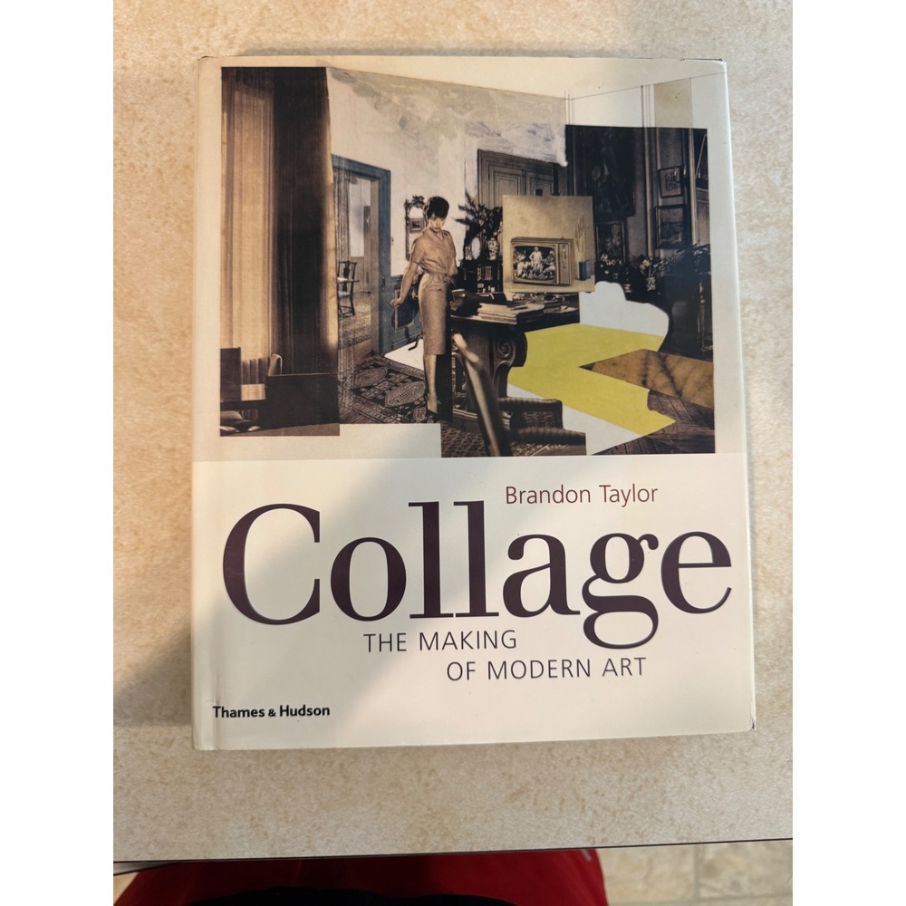 Collage The Making of Modern Art Brandon Taylor Thames Hudson Hardcover Book